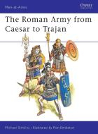 Roman Army from Caesar to Trajan di Michael Simkins edito da Bloomsbury Publishing PLC