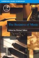 Business of Music edito da Liverpool University Press