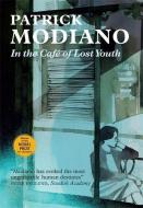 In the Cafe of Lost Youth di Patrick Modiano edito da Quercus Publishing