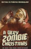 A Very Zombie Christmas: Regifted di David Hutchinson, Fred Perry edito da ANTARCTIC