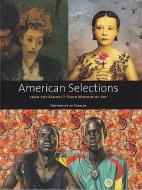 American Selections from the Samuel P. Harn Museum of Art di Dulce Maria Roman, Kerry Oliver-Smith, Thomas W. Southall edito da HARN MUSEUM OF ART