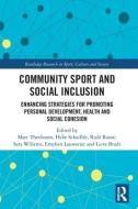 Community Sport And Social Inclusion edito da Taylor & Francis Ltd
