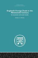 England's Foreign Trade in the Nineteenth Century di A. L. Bowley edito da Routledge