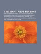 Cincinnati Reds seasons di Source Wikipedia edito da Books LLC, Reference Series