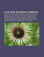 Djs Dos Estados Unidos: Dj Quik, Dj Jazz di Fonte Wikipedia edito da Books LLC, Wiki Series