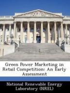 Green Power Marketing In Retail Competition edito da Bibliogov