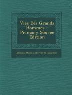 Vies Des Grands Hommes edito da Nabu Press