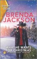 What He Wants for Christmas di Brenda Jackson edito da HARLEQUIN DESIRE
