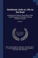 Gentleman Jack; Or, Life On The Road: A di MRS ELIZABETH GREY edito da Lightning Source Uk Ltd