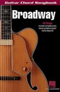 Broadway: Guitar Chord Songbook edito da Hal Leonard Publishing Corporation