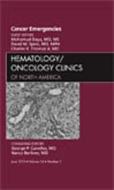 Cancer Emergencies, An Issue Of Hematology/oncology Clinics Of North America di David M. Spiro, Mohamud Daya, Charles Thomas edito da Elsevier Health Sciences