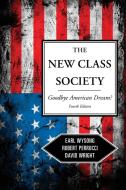 New Class Society di Earl Wysong, Robert Perrucci, David Wright edito da Rowman and Littlefield