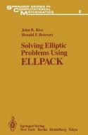 Solving Elliptic Problems Using ELLPACK di Ronald F. Boisvert, John R. Rice edito da Springer New York