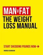 Man v Fat di Andrew Shanahan edito da Headline Publishing Group