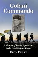 Golani Commando di Elon Perry edito da McFarland & Co Inc