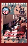Administration Reference Guide di Marine Corps edito da Createspace
