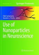 Use of Nanoparticles in Neuroscience edito da Springer New York