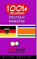 1001+ Ubungen Deutsch - Marathi di Gilad Soffer edito da Createspace