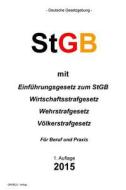 Stgb: Strafgesetzbuch di Groelsv Verlag edito da Createspace