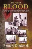 The  Price of Blood di Bernard Diederich edito da Markus Wiener Publishers