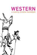 Western di Christine Montalbetti edito da DALKEY ARCHIVE PR