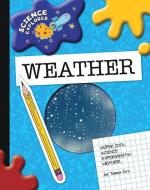 Super Cool Science Experiments: Weather di Tamra Orr edito da CHERRY LAKE PUB
