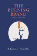 The Burning Brand di Cesare Pavese edito da Martino Fine Books