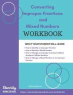 Converting Improper Fractions and Mixed Numbers di Katie Lashawn edito da LIGHTNING SOURCE INC