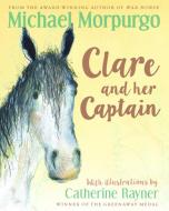Clare and her Captain di Michael Morpurgo edito da Barrington Stoke