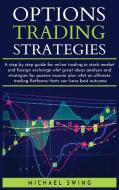options trading strategies di Michael Swing edito da MikCorp Ltd.