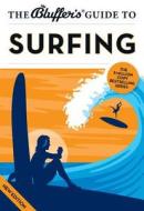 The Bluffer's Guide To Surfing di Craig Jarvis edito da Bluffer's