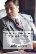 The Secret Adversary: Special Edition di Agatha Christie edito da Createspace Independent Publishing Platform