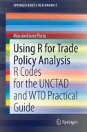 Using R for Trade Policy Analysis di Massimiliano Porto edito da Springer International Publishing