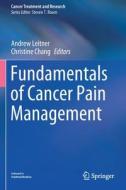 Fundamentals of Cancer Pain Management edito da Springer International Publishing