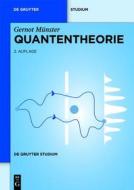 Quantentheorie di Gernot Münster edito da De Gruyter