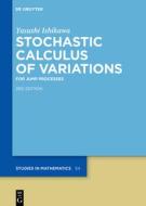 Stochastic Calculus of Variations di Yasushi Ishikawa edito da Gruyter, Walter de GmbH