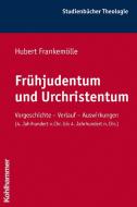 Frühjudentum und Urchristentum di Hubert Frankemölle edito da Kohlhammer W.