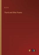 Thurid and Other Poems di G. E. O. edito da Outlook Verlag