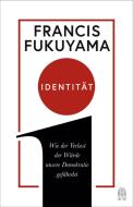 Identität di Francis Fukuyama edito da Hoffmann und Campe Verlag