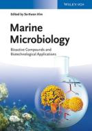 Marine Microbiology: Bioactive Compounds and Biotechnological Applications edito da Wiley-VCH Verlag GmbH