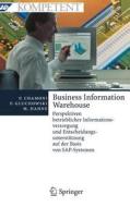 Business Information Warehouse di Peter Chamoni, Peter Gluchowski, Michael Hahne edito da Springer-verlag Berlin And Heidelberg Gmbh & Co. Kg