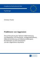 Prädiktoren von Aggression di Christian Fischer edito da Lang, Peter GmbH