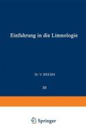 Einführung in die Limnologie di Vinzenz Brehm edito da Springer Berlin Heidelberg