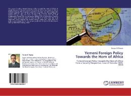 Yemeni Foreign Policy Towards the Horn of Africa di Fawaz Al-Rassas edito da LAP Lambert Academic Publishing
