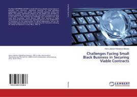 Challenges Facing Small Black Business in Securing Viable Contracts di Henry Jabulani Ndodenye Manana edito da LAP Lambert Academic Publishing