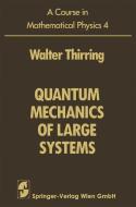 A Course in Mathematical Physics di Walter Thirring edito da Springer-Verlag KG
