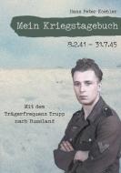 Mein Kriegstagebuch di Hans Peter Koehler edito da Books on Demand