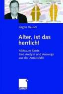 Alter, Ist Das Herrlich! di 9783834992048 edito da Springer