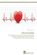 Herzmodell di Bianka Grunow edito da Südwestdeutscher Verlag für Hochschulschriften AG  Co. KG