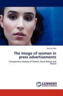 The image of women in press advertisements di Monika Wes edito da LAP Lambert Academic Publishing